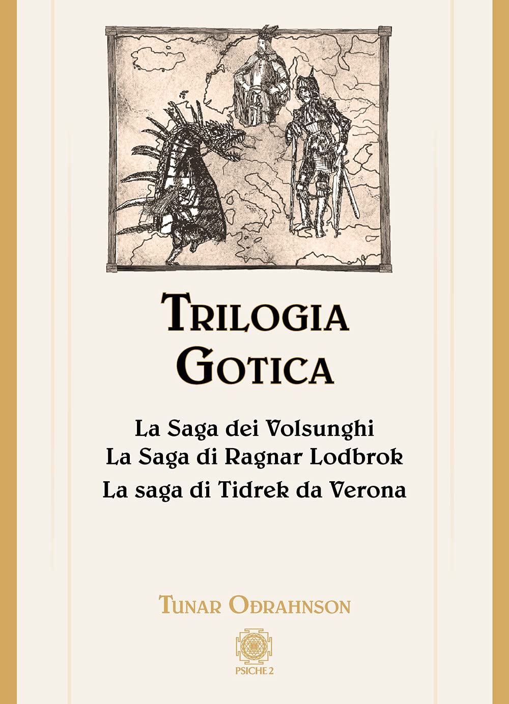 Trilogia gotica: La saga dei Volsunghi-La Saga di Ragnar Lodbrok-La saga di Tidrek da Verona book