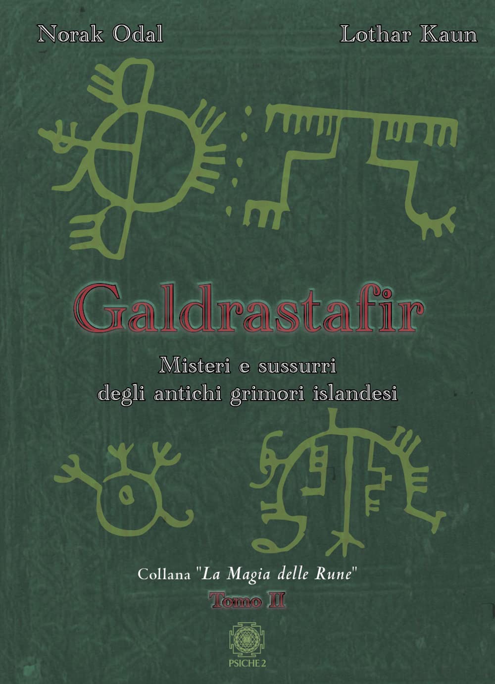 Galdrastafir. Misteri e sussurri degli antichi grimori islandesi (Vol. 2) book