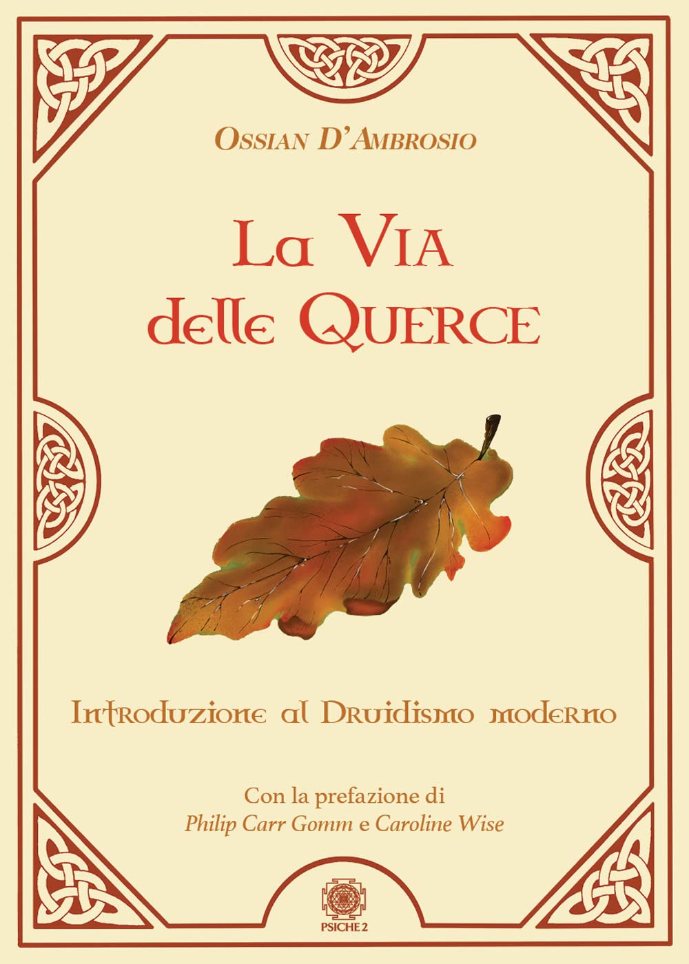La via delle querce. Introduzione al druidismo moderno book
