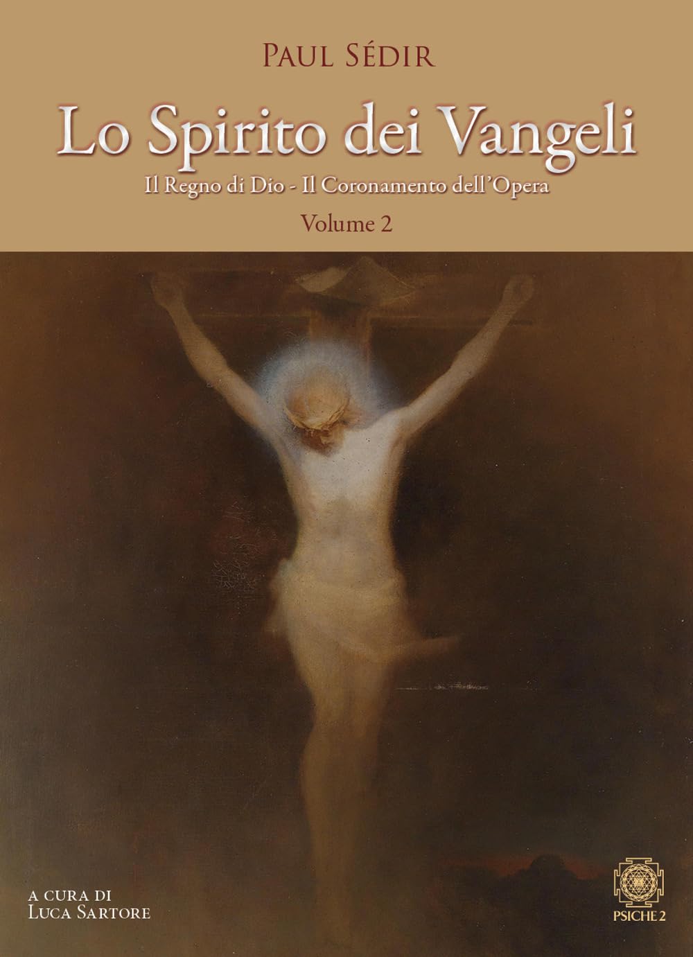Lo spirito dei Vangeli. Il regno di Dio. Il coronamento dell'opera (Vol. 2) Religion & Esotericism