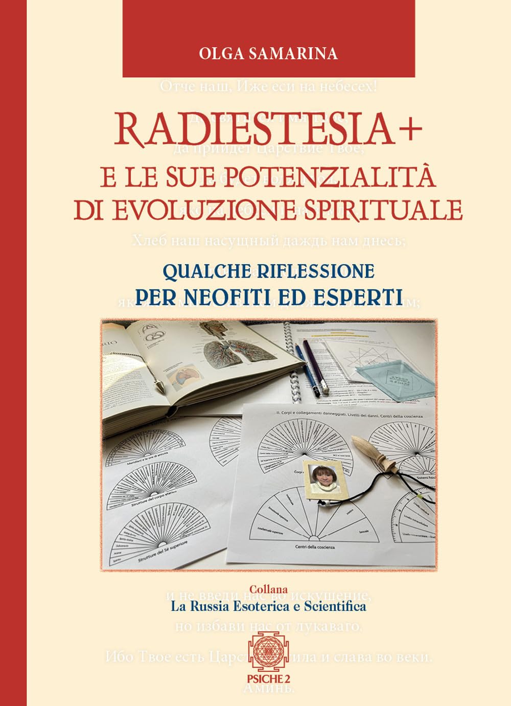 Radiestesia+ e le sue potenzialità di evoluzione spirituale. Qualche riflessione per neofiti ed esperti Religion & Esotericism