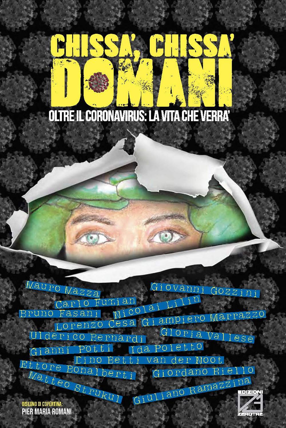 Chissà, chissà domani. Oltre il coronavirus: la vita che verrà Books