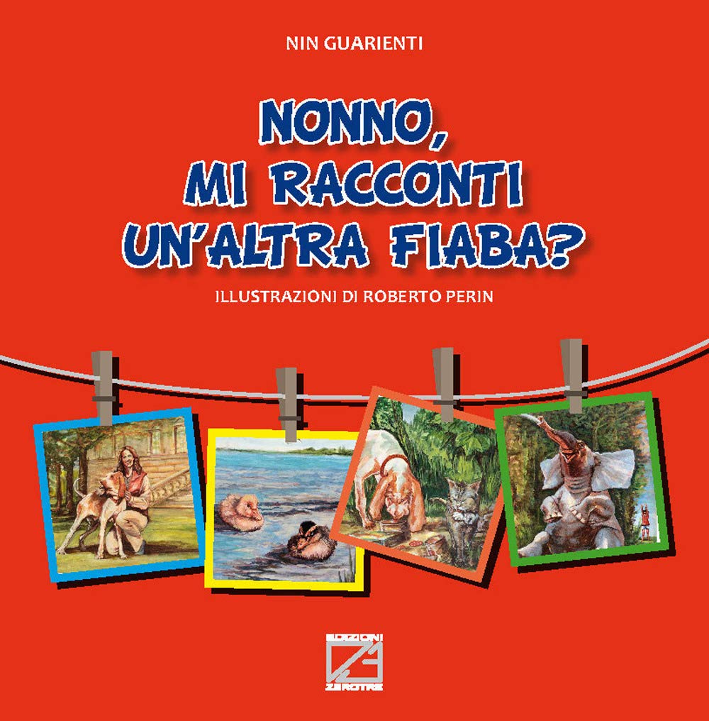 Nonno, mi racconti un'altra fiaba? Ediz. illustrata (Le fiabe dei nonni) Children's books