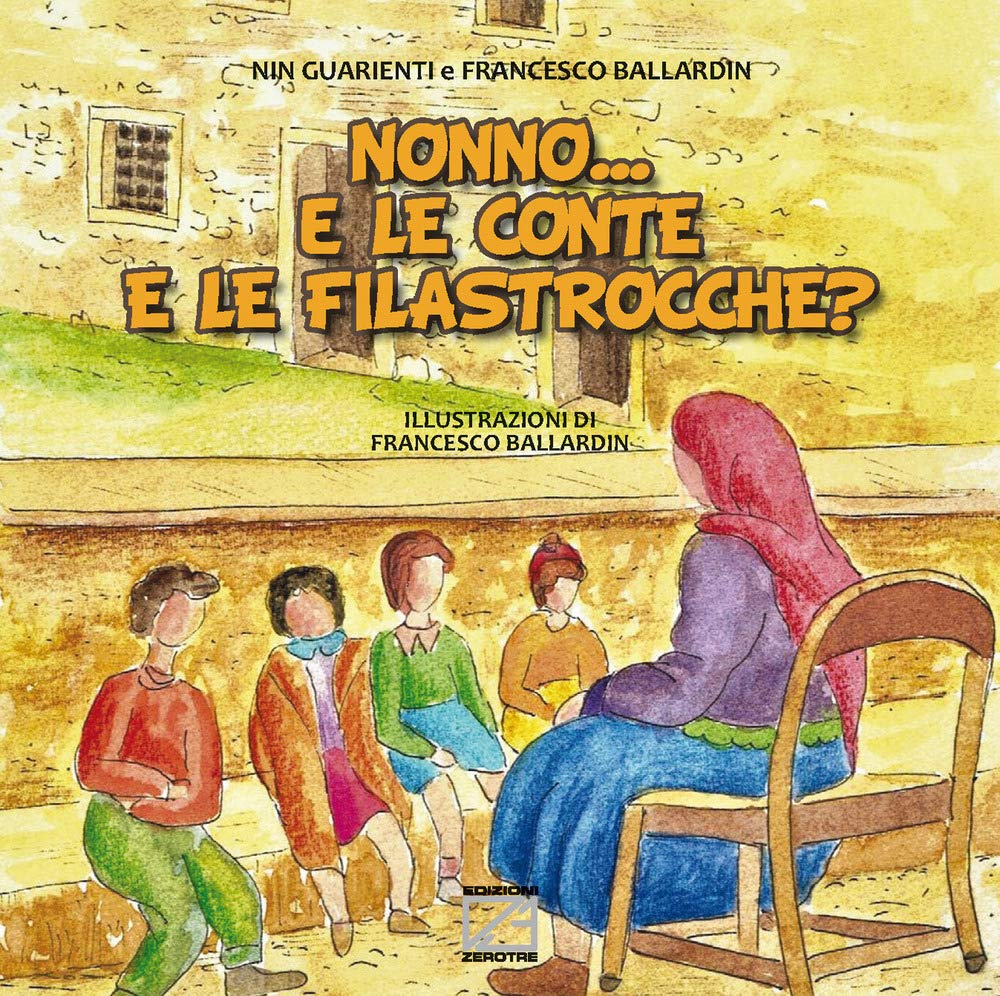 Nonno... e le conte e le filastrocche? (Le fiabe dei nonni) Children's books