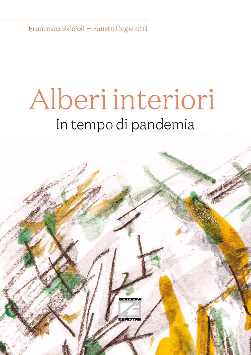 Alberi interiori. In tempo di pandemia Poetry