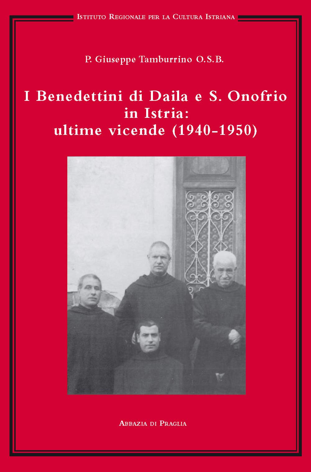 I benedettini di Daila e S. Onofrio in Istria: ultime vicende (1940-1950) Philosophy