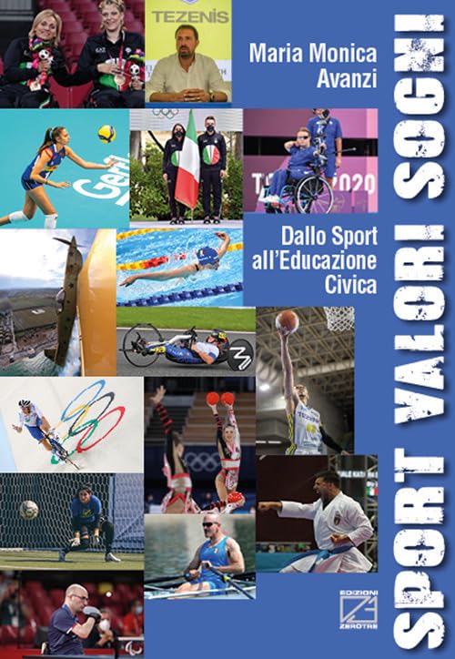 Sport valori sogni. Dallo sport all'educazione civica Leisure & Fun