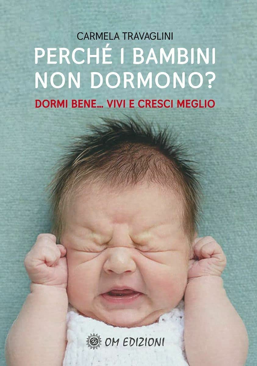 Perché i bambini non dormono? Dormi bene... vivi e cresci meglio Parents & Children