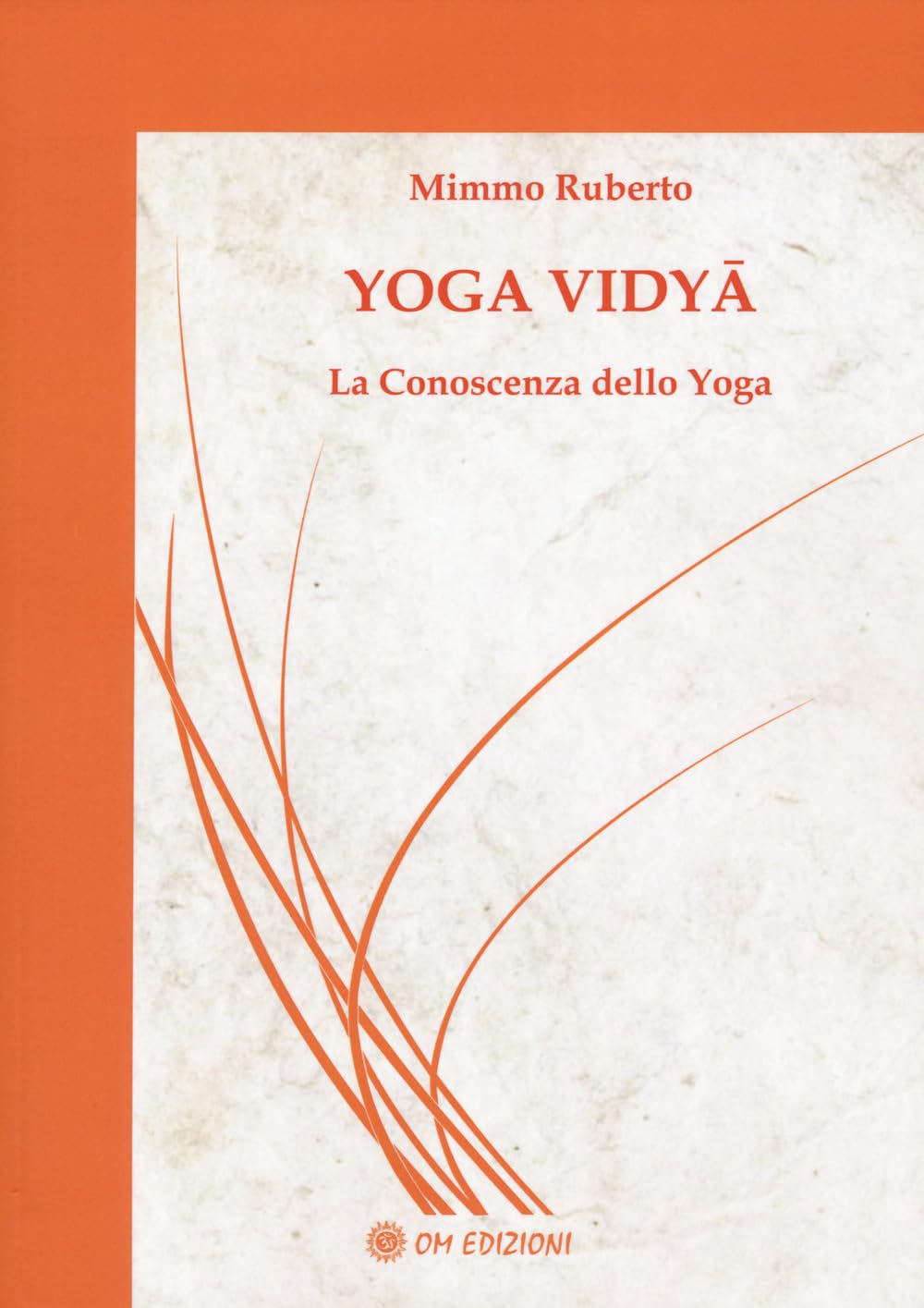 Yoga vidya. La conoscenza dello yoga book