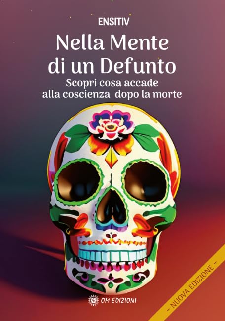 Nella mente di un defunto. Scopri cosa accade alla coscienza dopo la morte book
