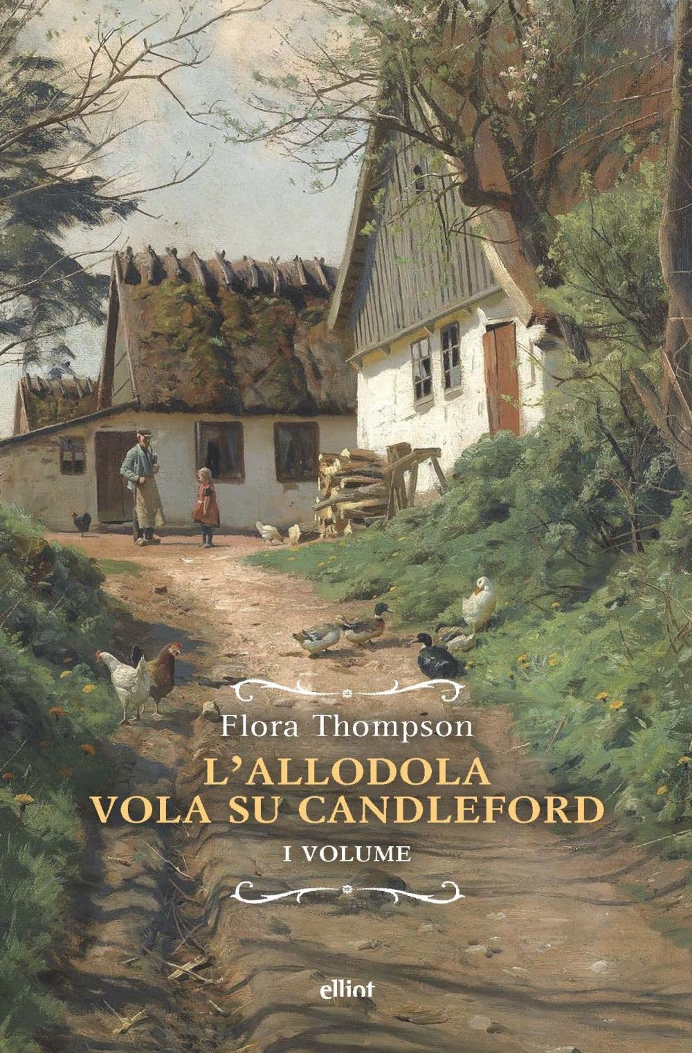 L'allodola vola su Candleford (Vol. 1) (Raggi) Classics