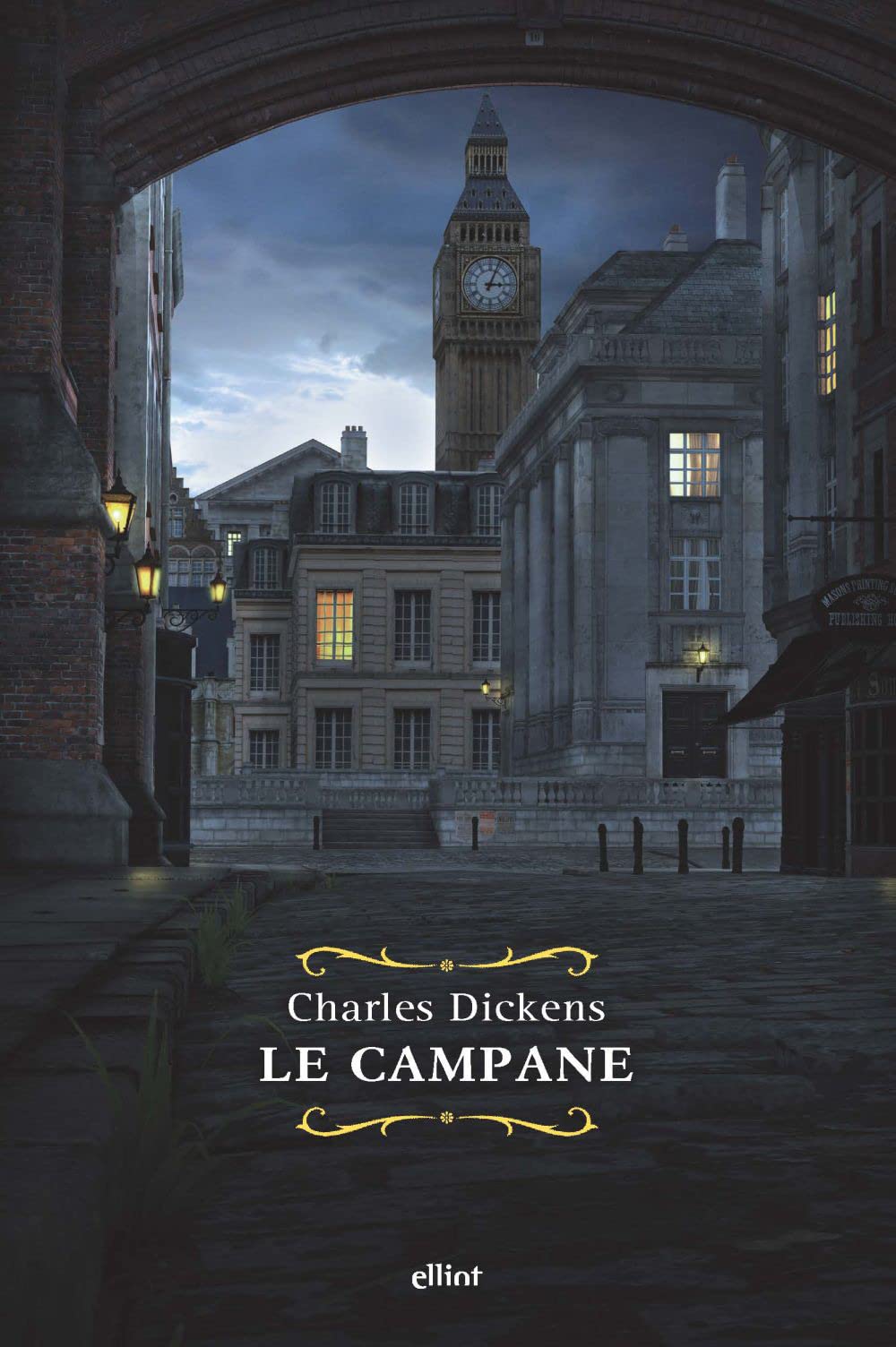 Le campane. Storia fantastica di campane annuncianti la fine di un anno e il principio dell'altro book