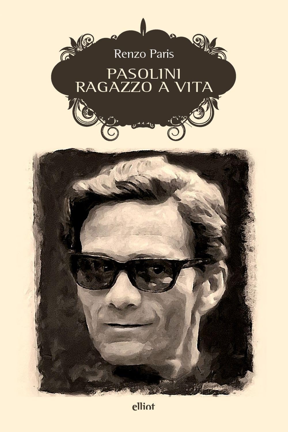 Pasolini. Ragazzo a vita. Nuova ediz. (Scatti) Contemporary literature