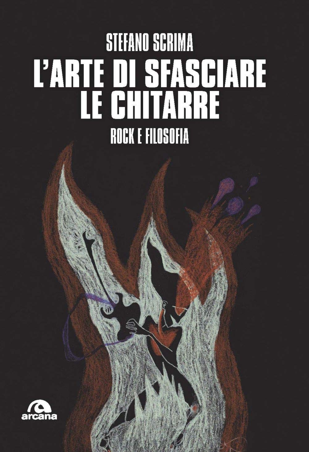 Arte di sfasciare le chitarre (L'): Rock e Filosofia book