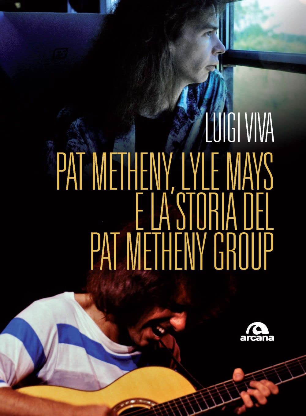 Pat Metheny, Lyle Mays e la storia del Pat Metheny Group (Musica) Arts & Music