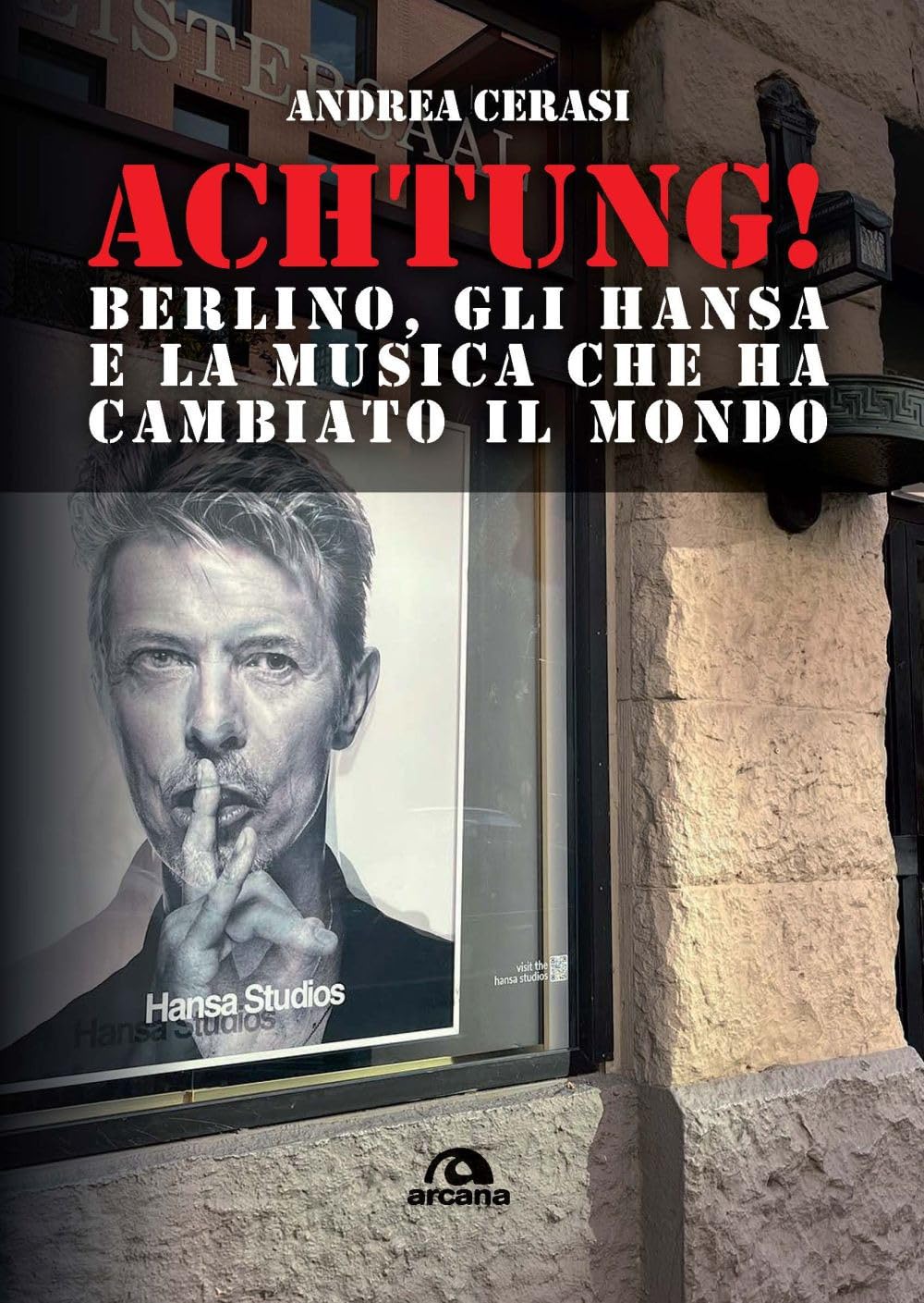 Achtung! Berlino, gli hansa e la musica che ha cambiato il mondo book