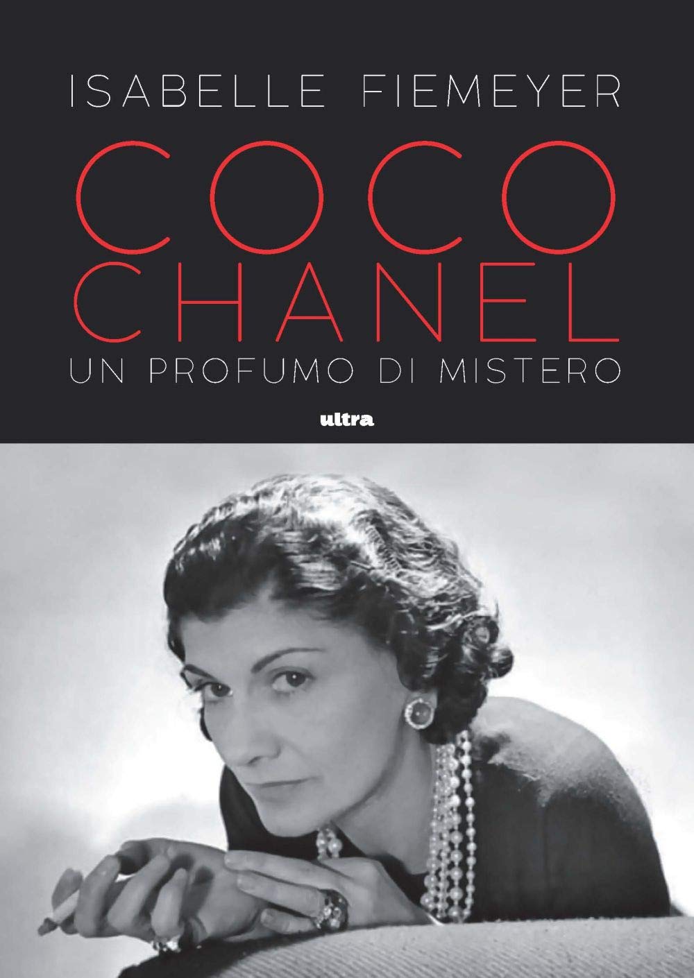Coco Chanel: Un profumo di mistero (Ultra) Art & Literature