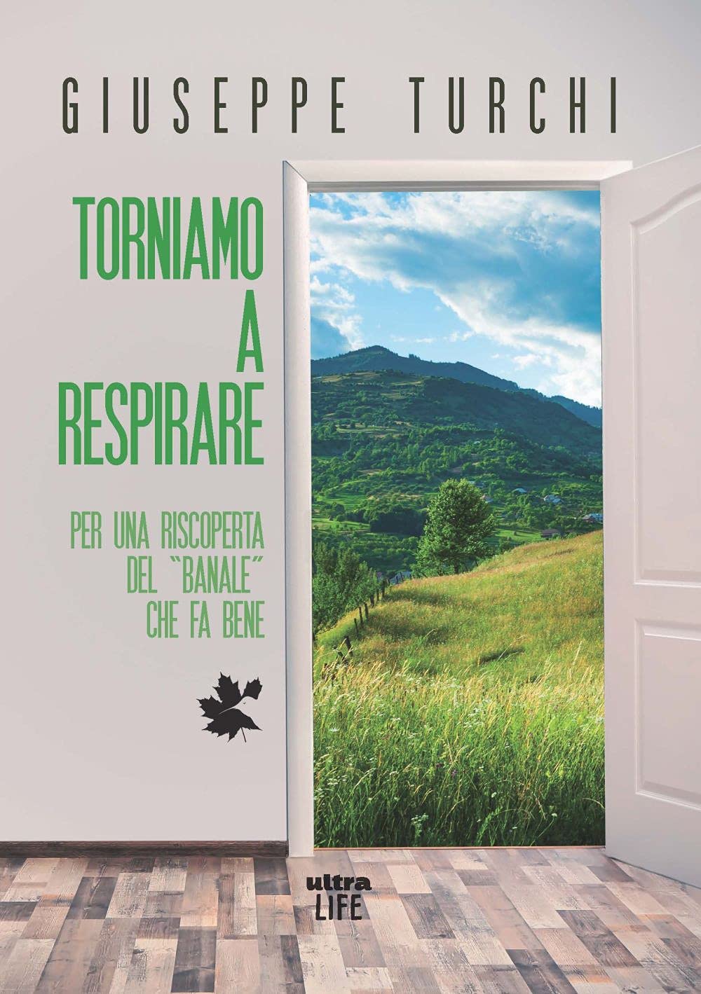 Torniamo a respirare. Per una riscoperta del «banale» che fa bene book