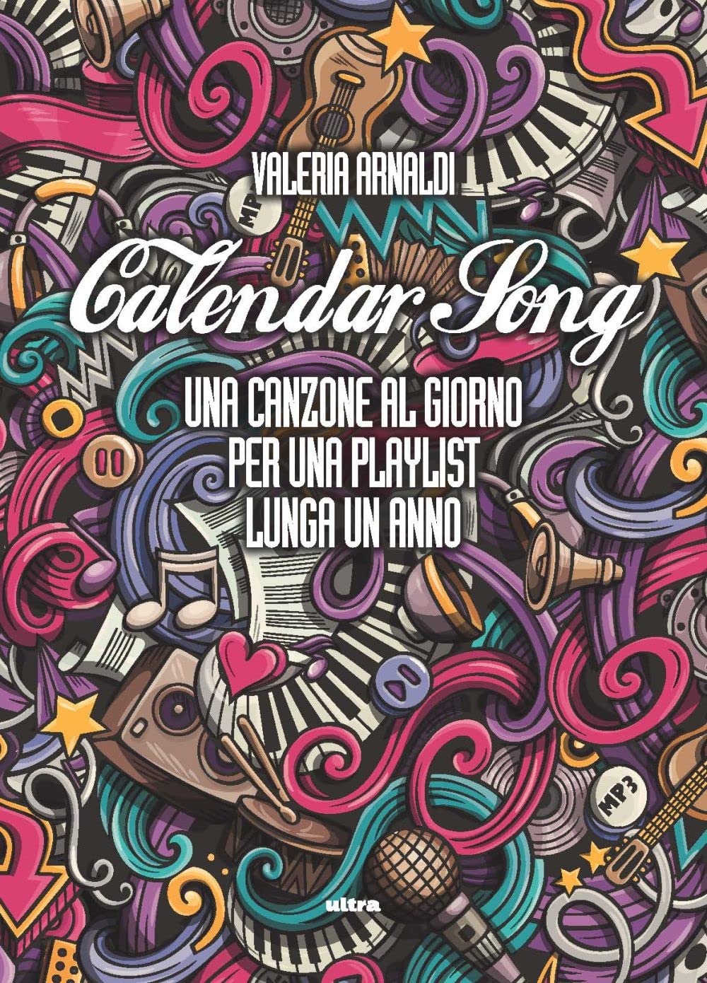 Calendar song: Una canzone al giorno per una playlist lunga un anno (Ultra) Sheet Music