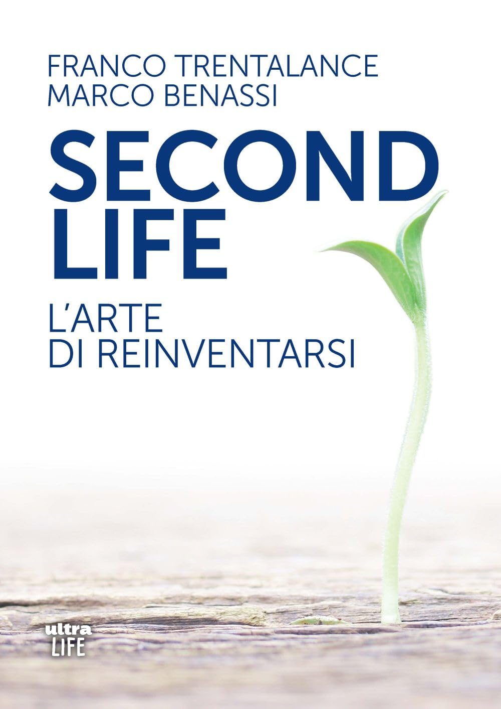 Second life. L'arte di reinventarsi book