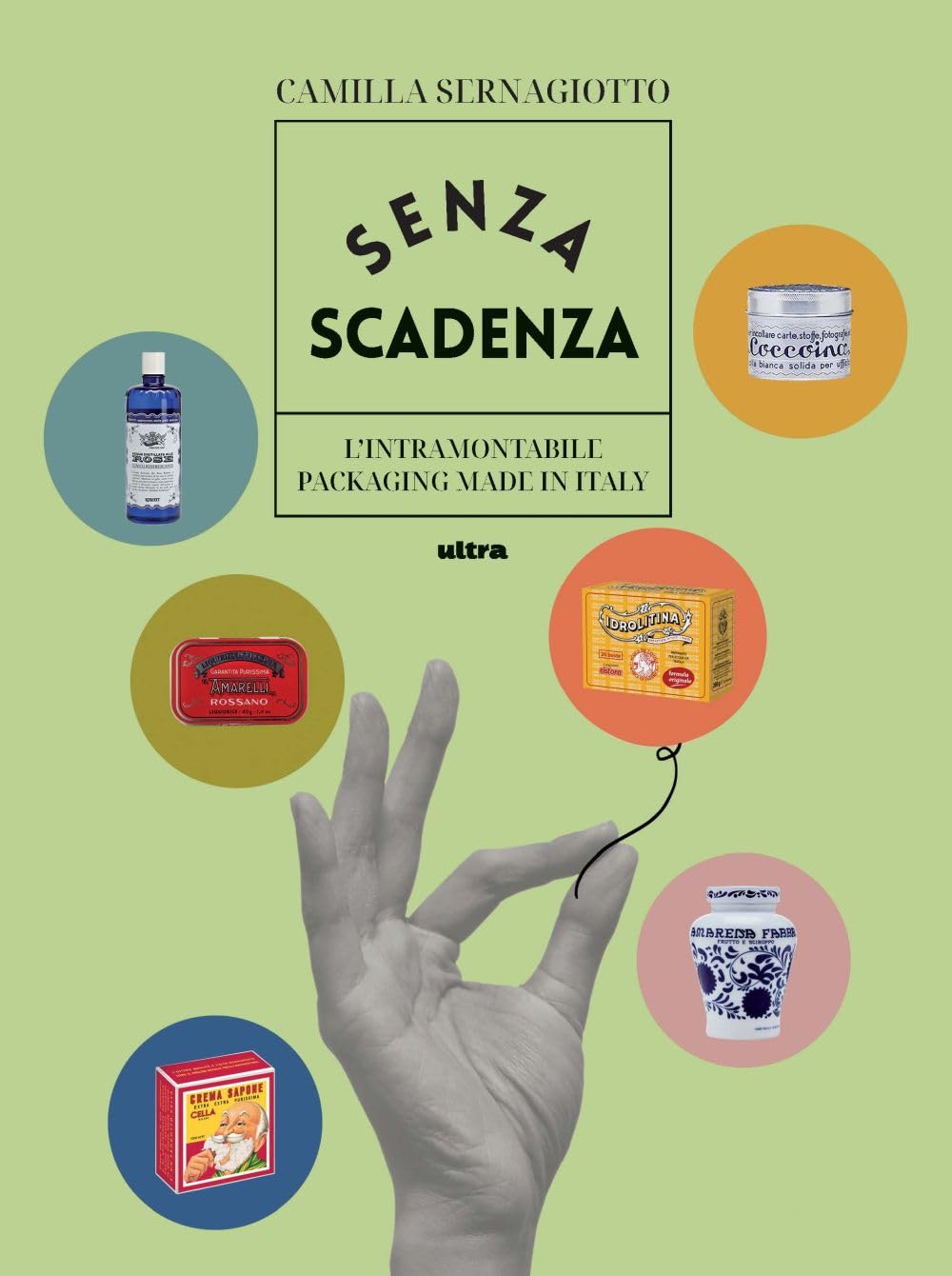 Senza scadenza. L'intramontabile packaging Made in Italy. Ediz. a colori Film, Art & Culture