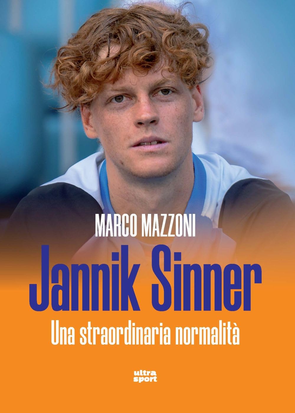 Jannik Sinner. Una straordinaria normalità book