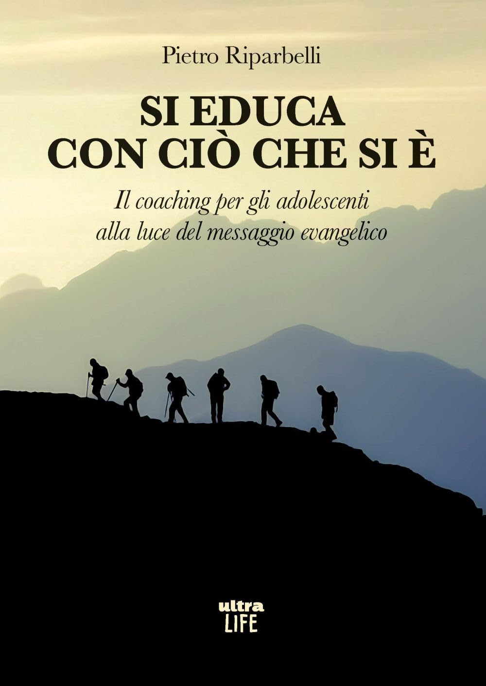 Si educa con ciò che si è. Il coaching per gli adolescenti alla luce del messaggio evangelico book