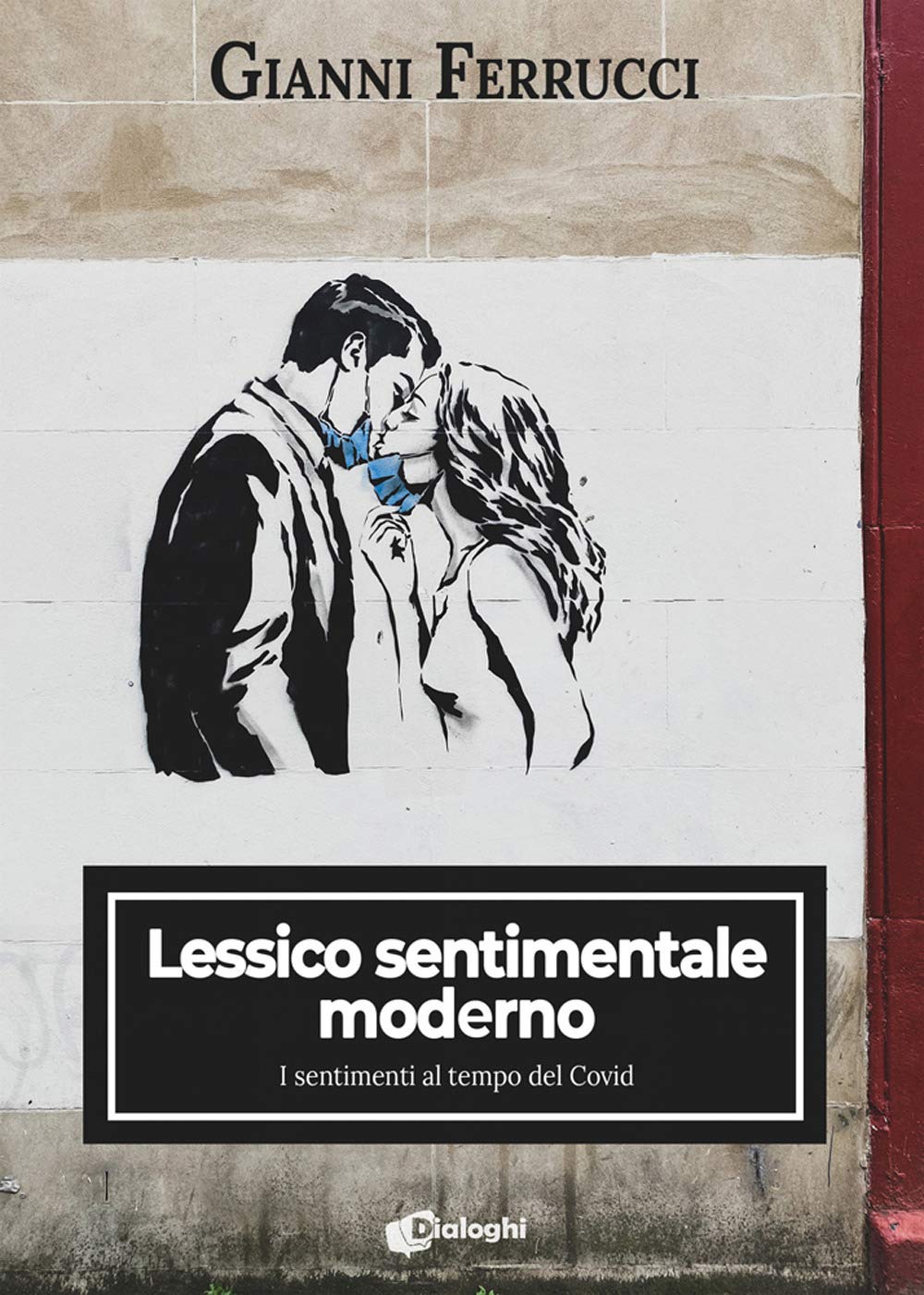Lessico sentimentale moderno. I sentimenti al tempo del Covid book