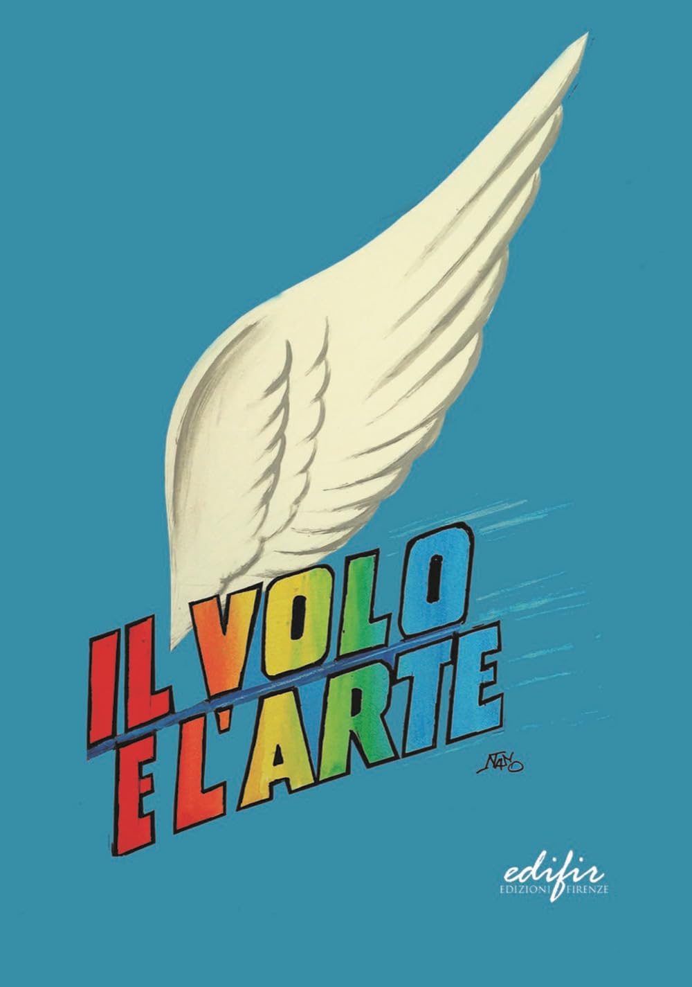Il volo e l’arte. Atti dei Convegni di studi Social Sciences