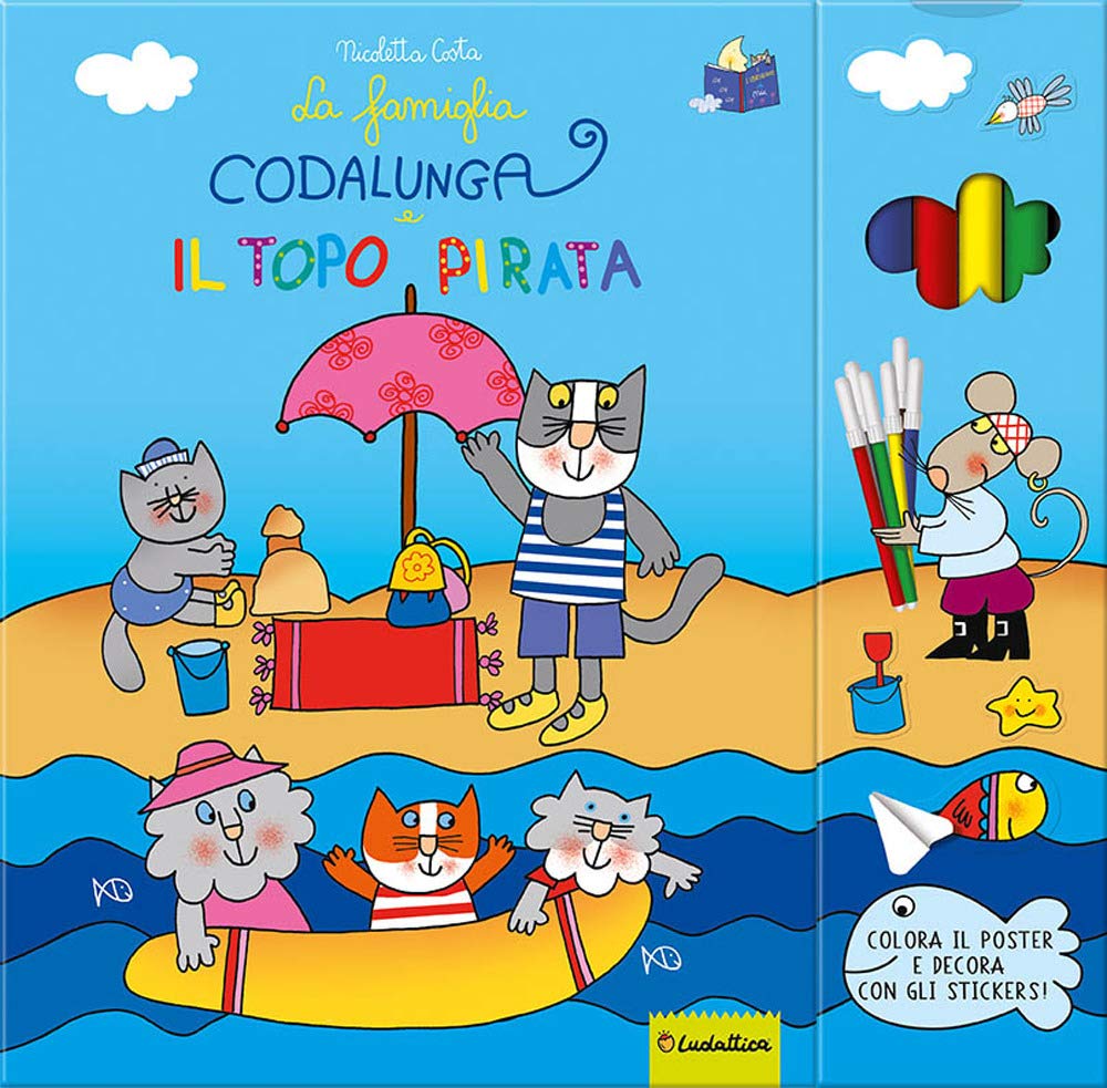 La famiglia Codalunga e il topo pirata. Ediz. a colori. Con gadget. Con Adesivi book