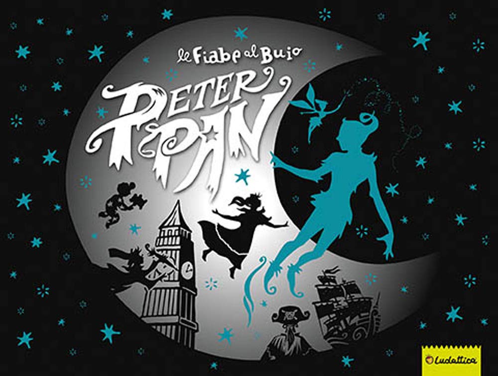 Peter Pan. Le fiabe al buio. Ediz. illustrata. Con gadget book