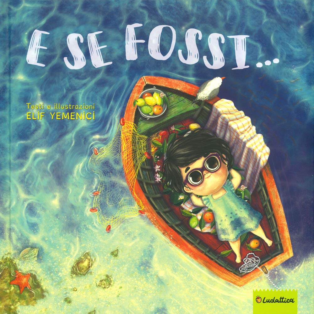E se fossi.... Ediz. a colori book