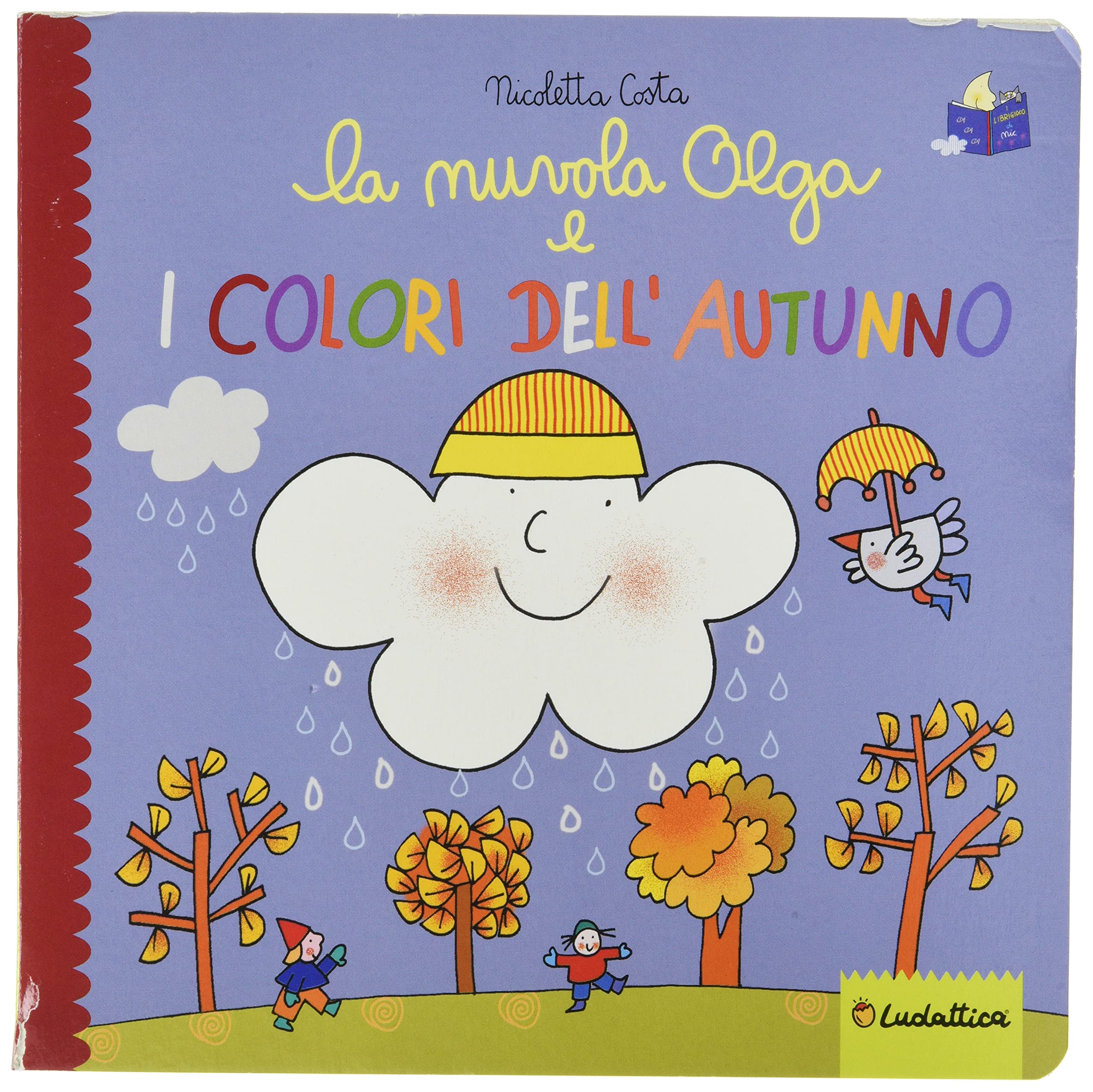 La nuvola Olga e i colori dell'autunno. Ediz. a colori book