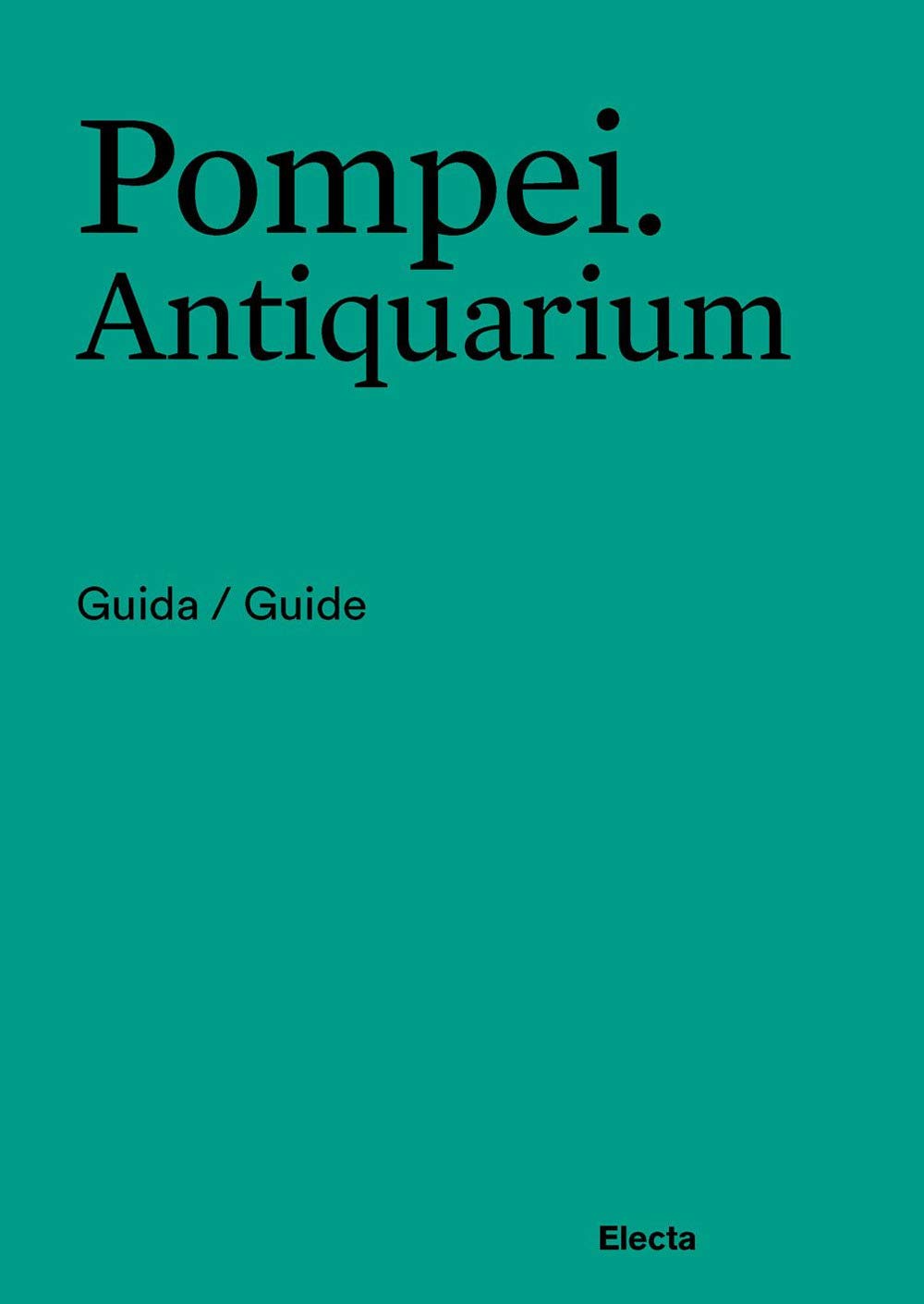 Pompei. Antiquarium. Guida/Guide. Ediz. italiana e inglese Leisure, Home & Garden