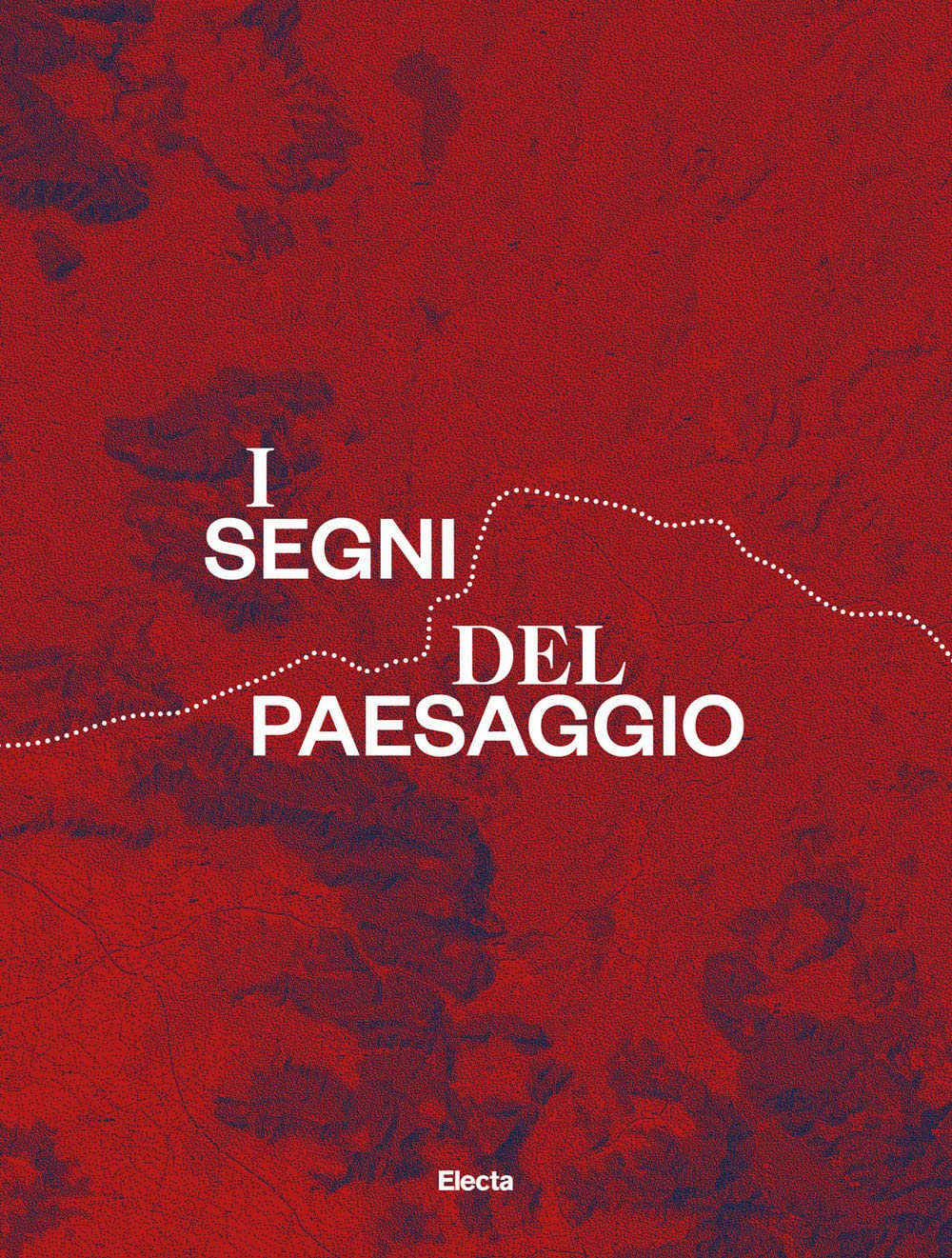 I segni del paesaggio. La via Appia e i castelli della Campania book