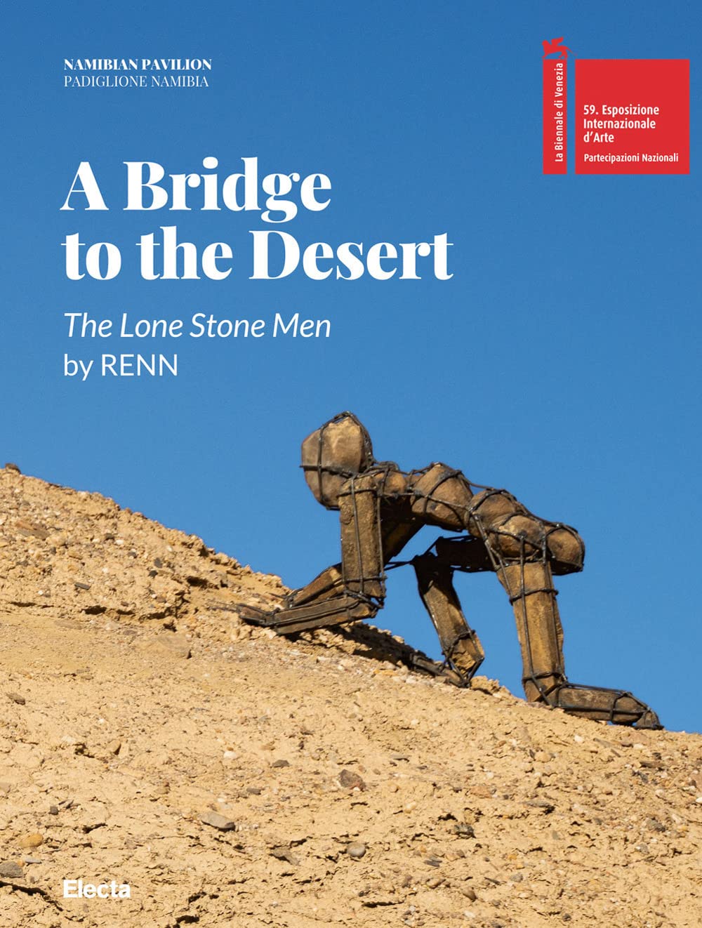 A bridge to the desert. The lone stone men by Renn. Ediz. italiana e inglese book
