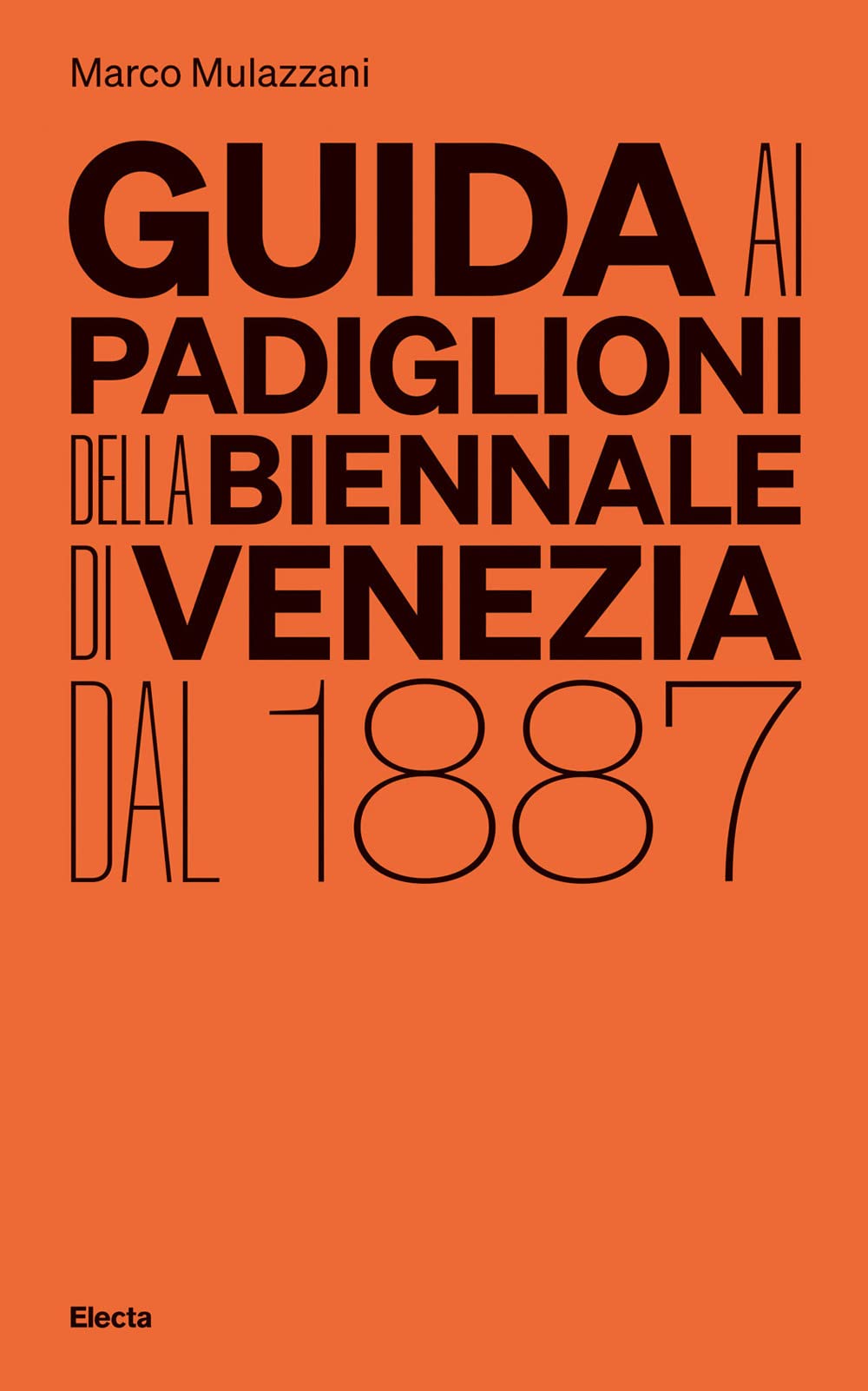 Guida ai padiglioni della Biennale di Venezia dal 1887 Architecture