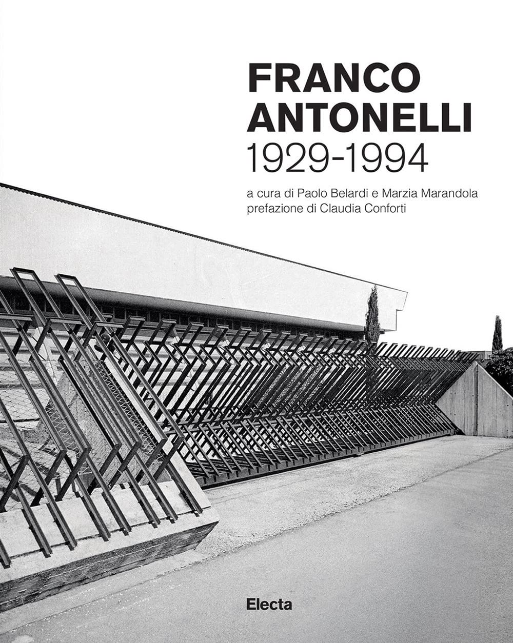 Franco Antonelli 1929-1994 Architecture