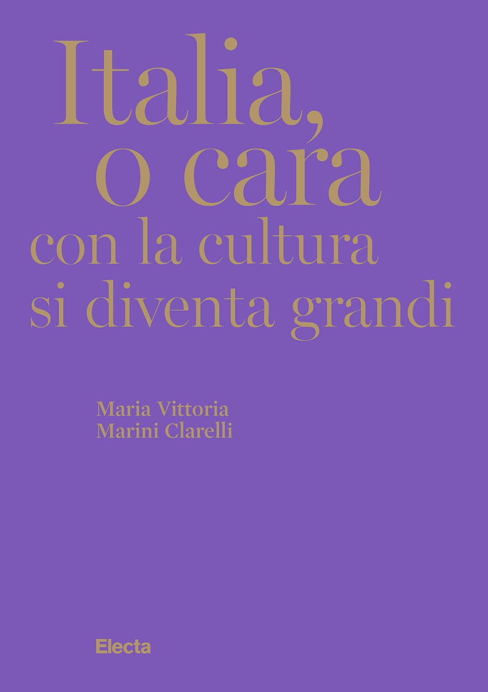 Italia, o cara. Con la cultura si diventa grandi Social Sciences