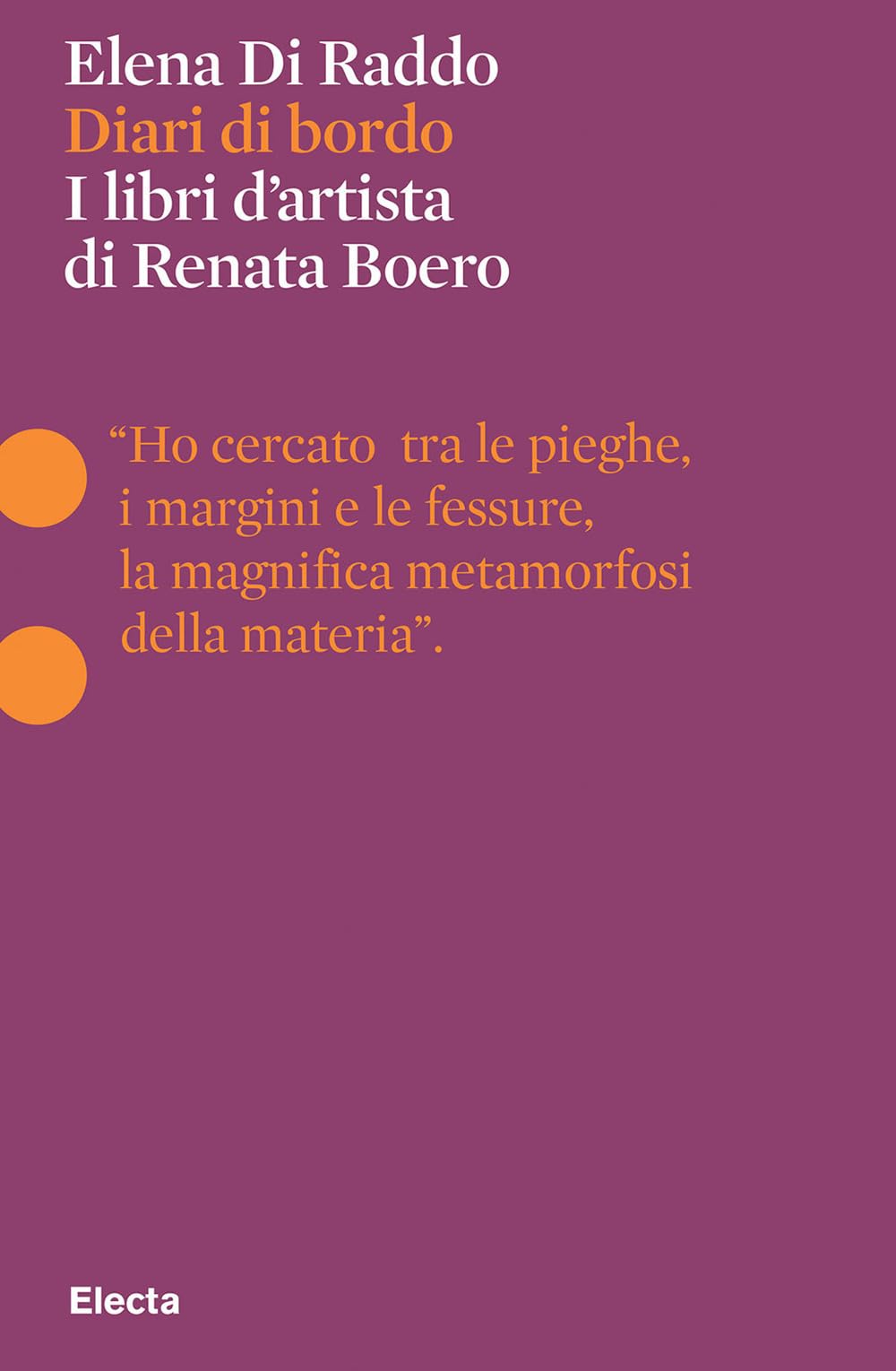 Diari di bordo. I libri d'artista di Renata Boero Film, Art & Culture