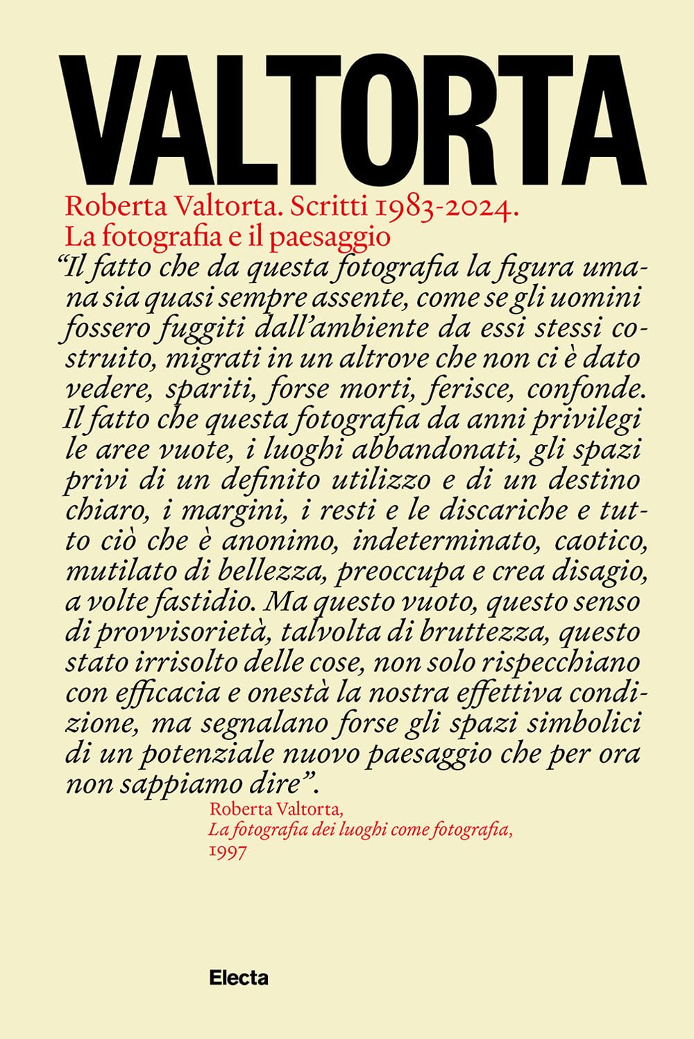 Valtorta. Roberta Valtorta. Scritti 1983-2024. La fotografia e il paesaggio book
