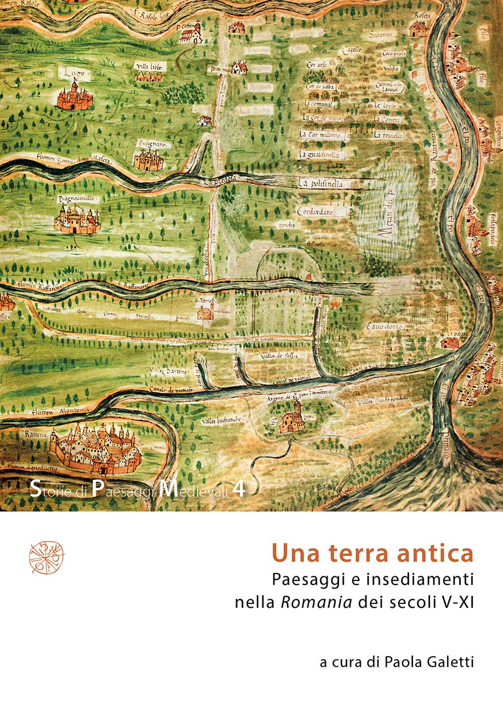 Una terra antica. Paesaggi e insediamenti nella Romania dei secoli V-XI (Storie di paesaggi medievali) Politics & History