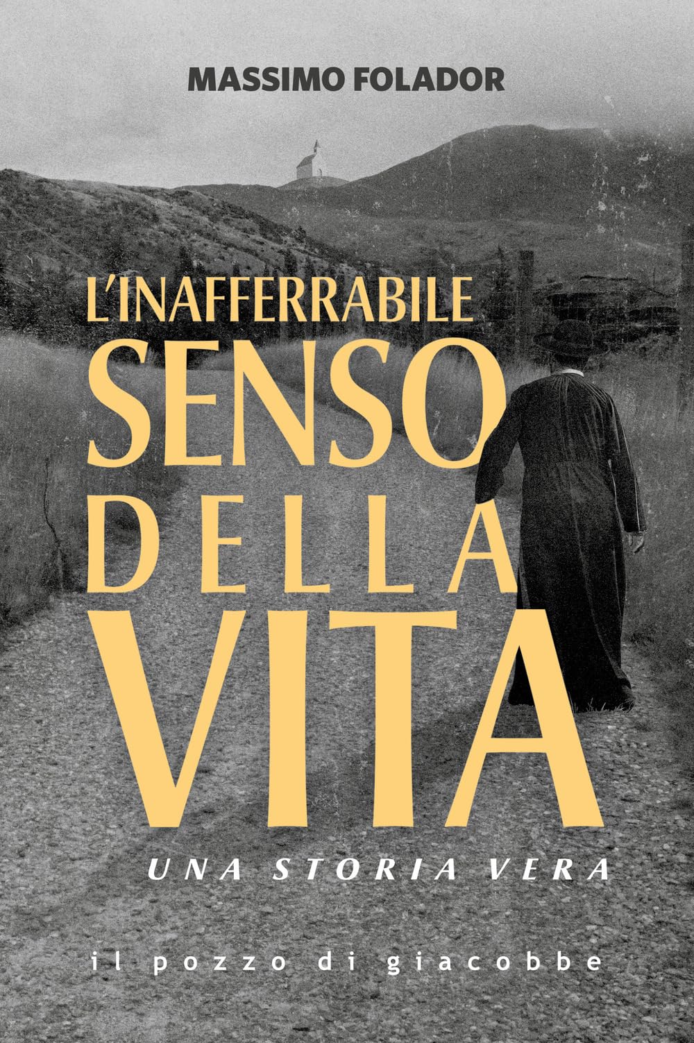 L' inafferrabile senso della vita. Una storia vera Religion & Esotericism