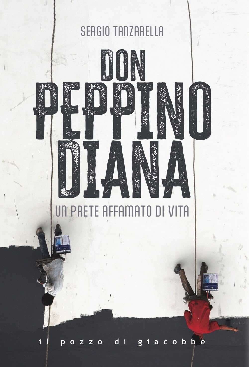 Don Peppino Diana. Un prete affamato di vita Politics & History