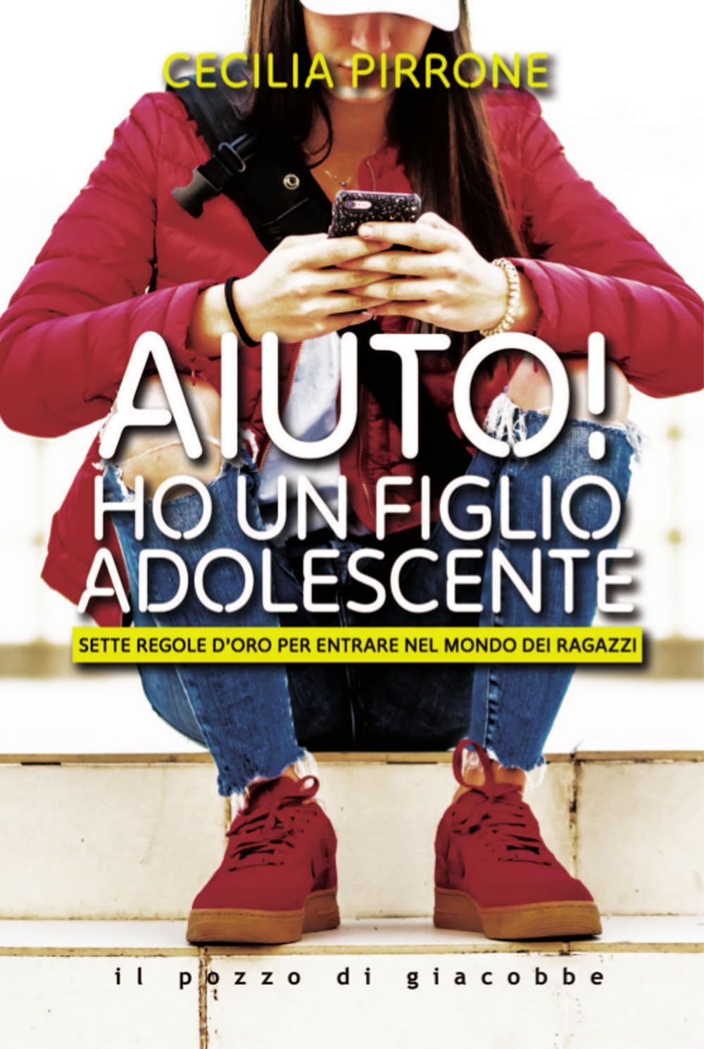 Aiuto! Ho un figlio adolescente. Sette regole d'oro per entrare nel mondo dei ragazzi book