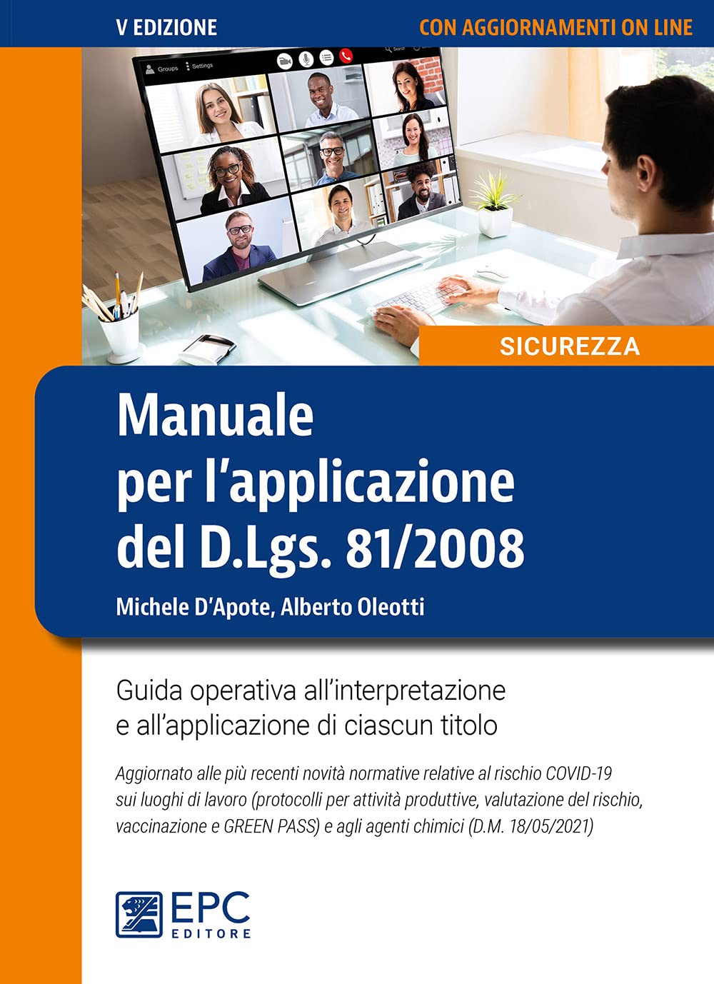 Manuale per l'applicazione del D.Lgs. 81/2008. Guida operativa all'interpretazione e all'applicazione di ciascun titolo. Nuova ediz. Con aggiornamento online book