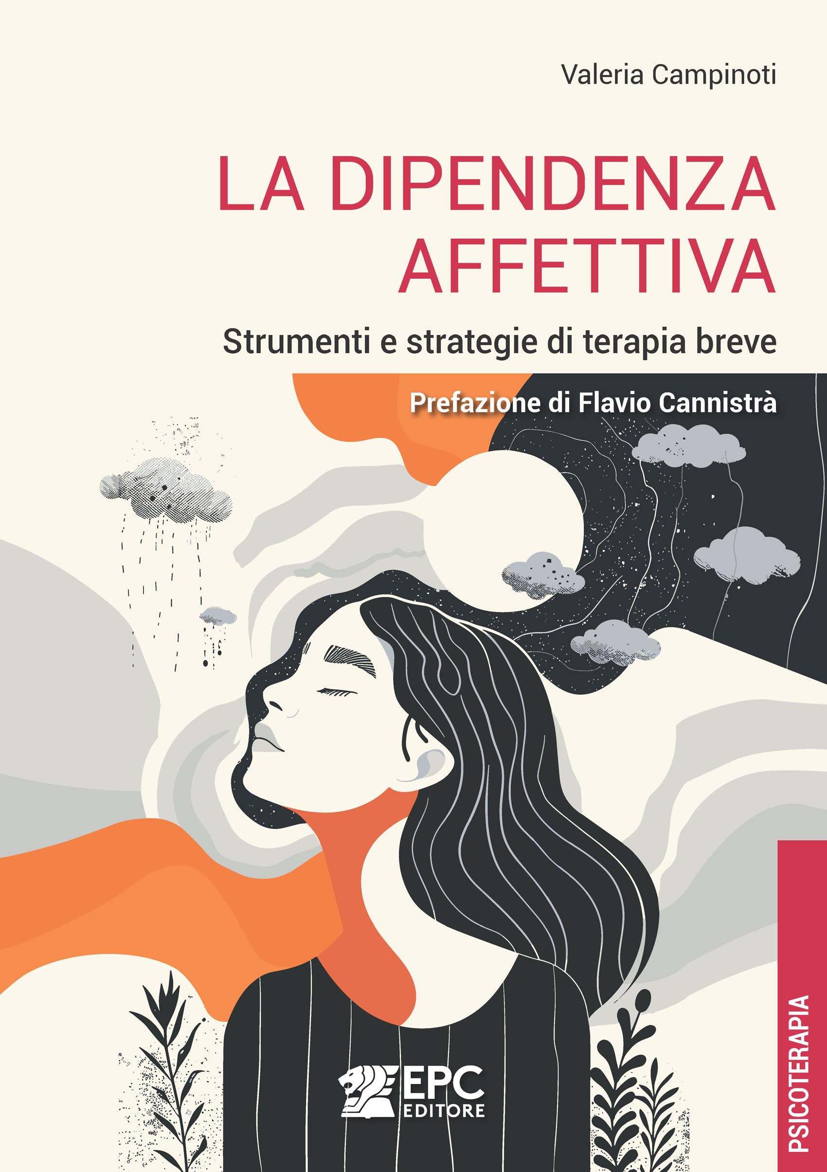 La dipendenza affettiva. Strumenti e strategie di terapia breve book
