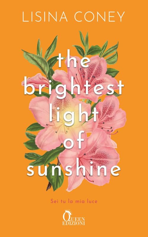 The brightest light of sunshine. Sei tu la mia luce book