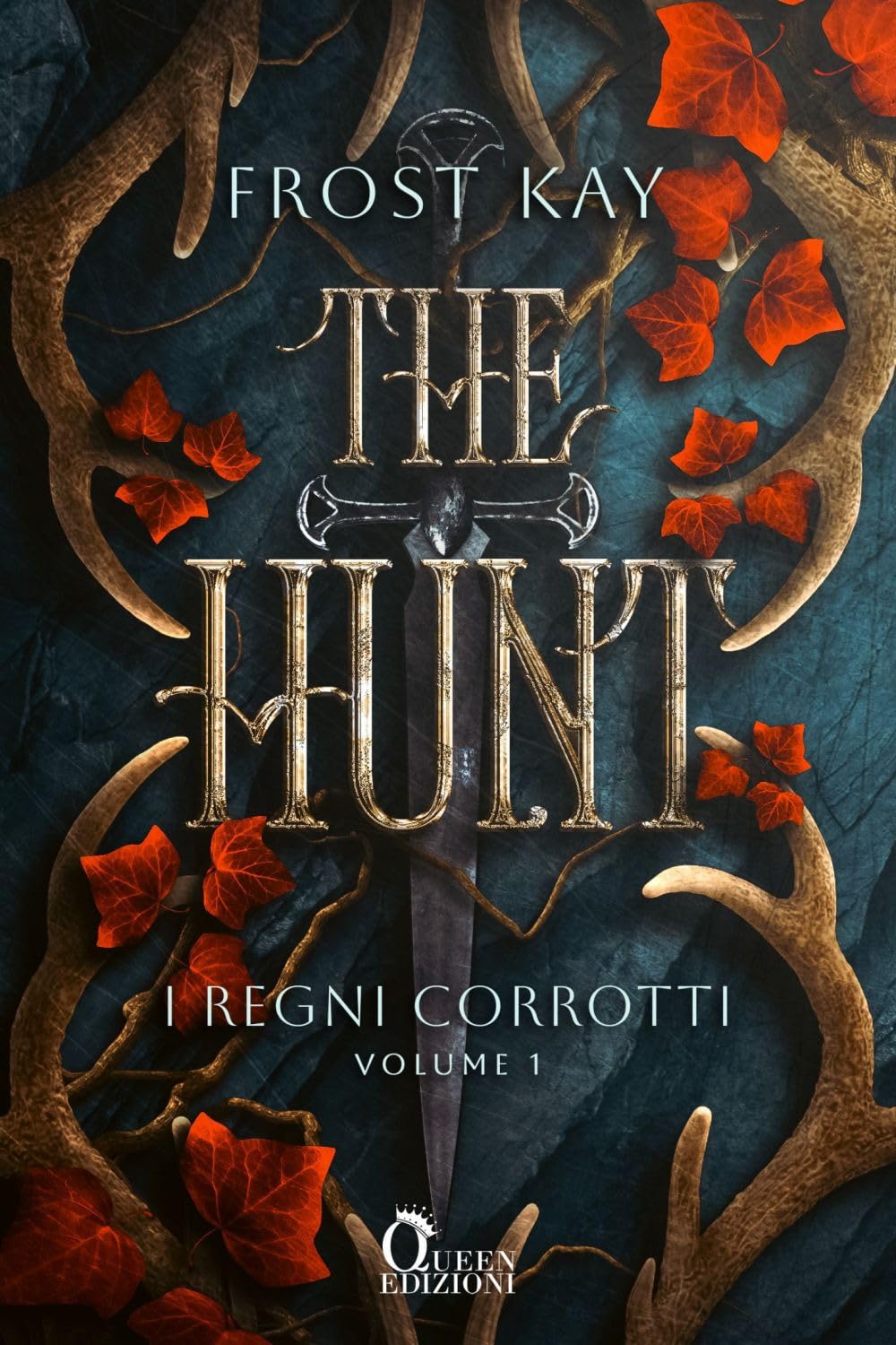 The Hunt. I regni corrotti (Vol. 1) book
