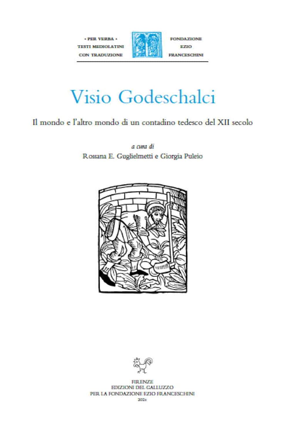 Visio Godeschalci. Il mondo e l’altro mondo di un contadino tedesco del XII secolo (Per verba. Testi mediolatini con traduzione) Contemporary literature Books